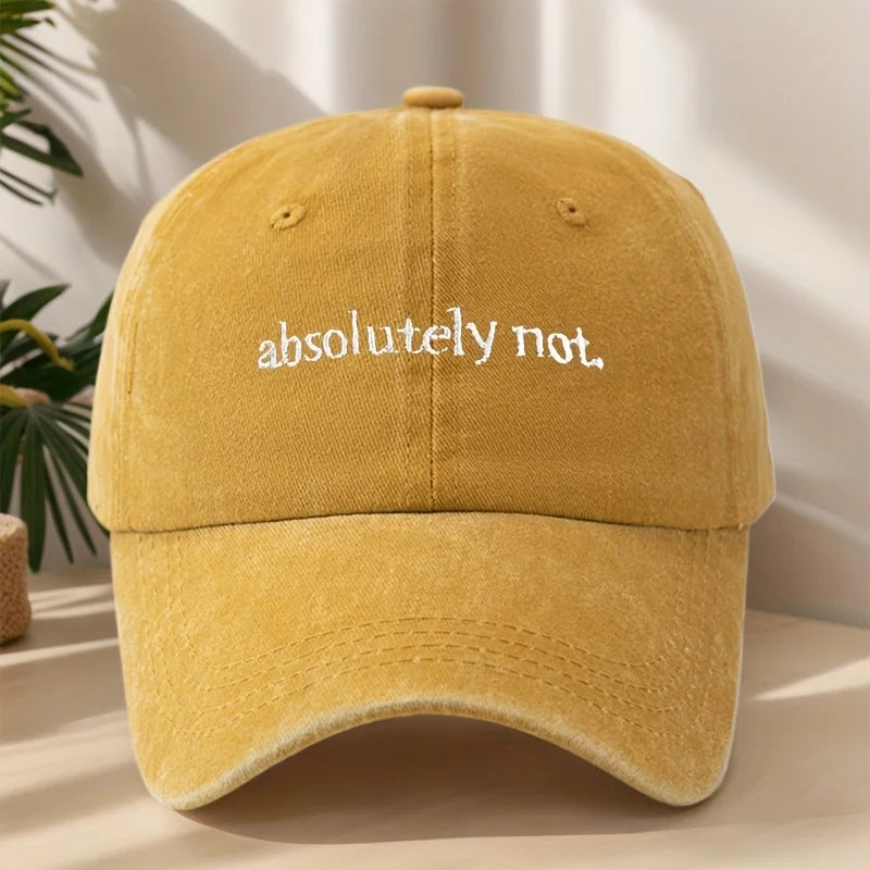 Absolutely Not Embroidery Baseball Cap High Quality Classic Washed Vintage Duckbill Cap Soft Comfortable Sweat-Absorbing Breatha