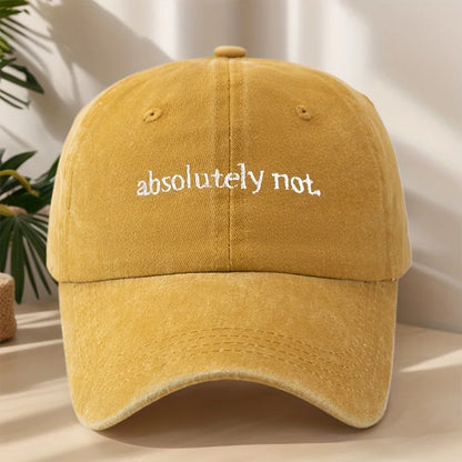 Absolutely Not Embroidery Baseball Cap High Quality Classic Washed Vintage Duckbill Cap Soft Comfortable Sweat-Absorbing Breatha
