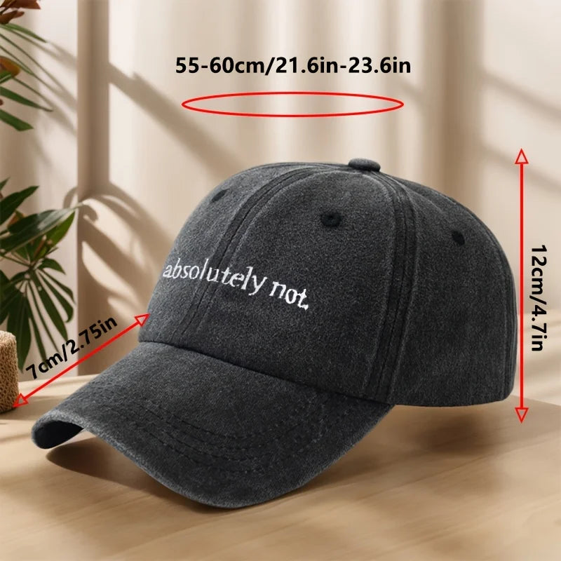 Absolutely Not Embroidery Baseball Cap High Quality Classic Washed Vintage Duckbill Cap Soft Comfortable Sweat-Absorbing Breatha